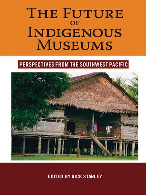 cover image of The Future of Indigenous Museums